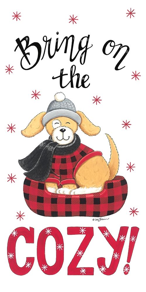 Bring on the Cozy Dog art print by Deb Strain for $57.95 CAD