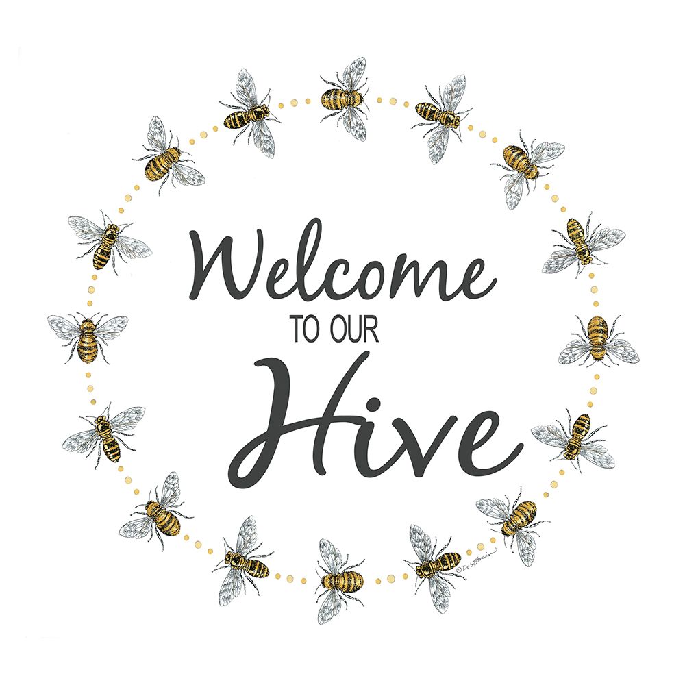 Welcome to Our Hive     art print by Deb Strain for $57.95 CAD
