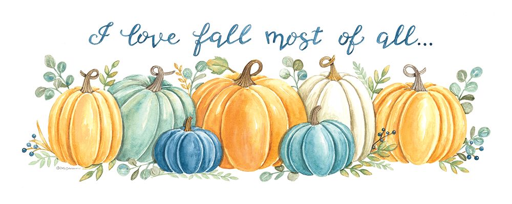 I Love Fall Most of All art print by Deb Strain for $57.95 CAD