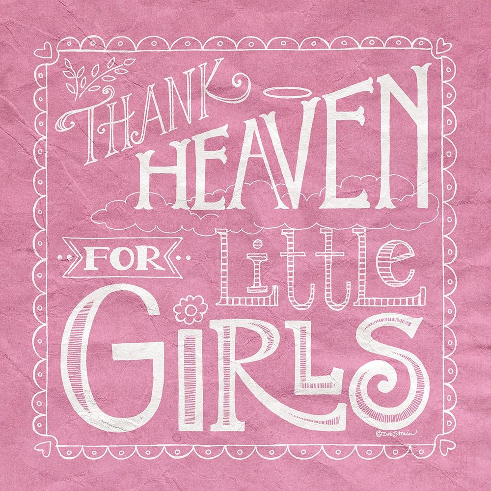 Thank Heaven for Little Girls art print by Deb Strain for $57.95 CAD