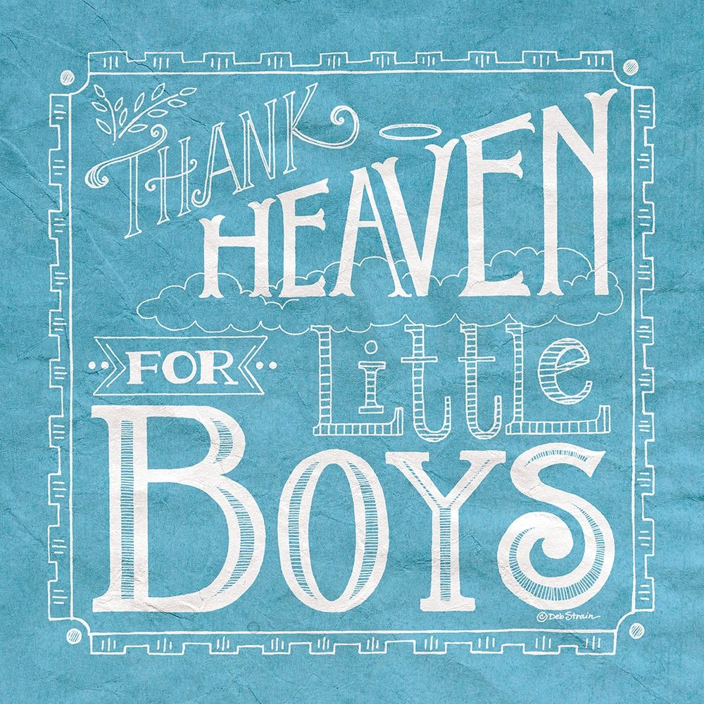 Thank Heaven for Little Boys art print by Deb Strain for $57.95 CAD