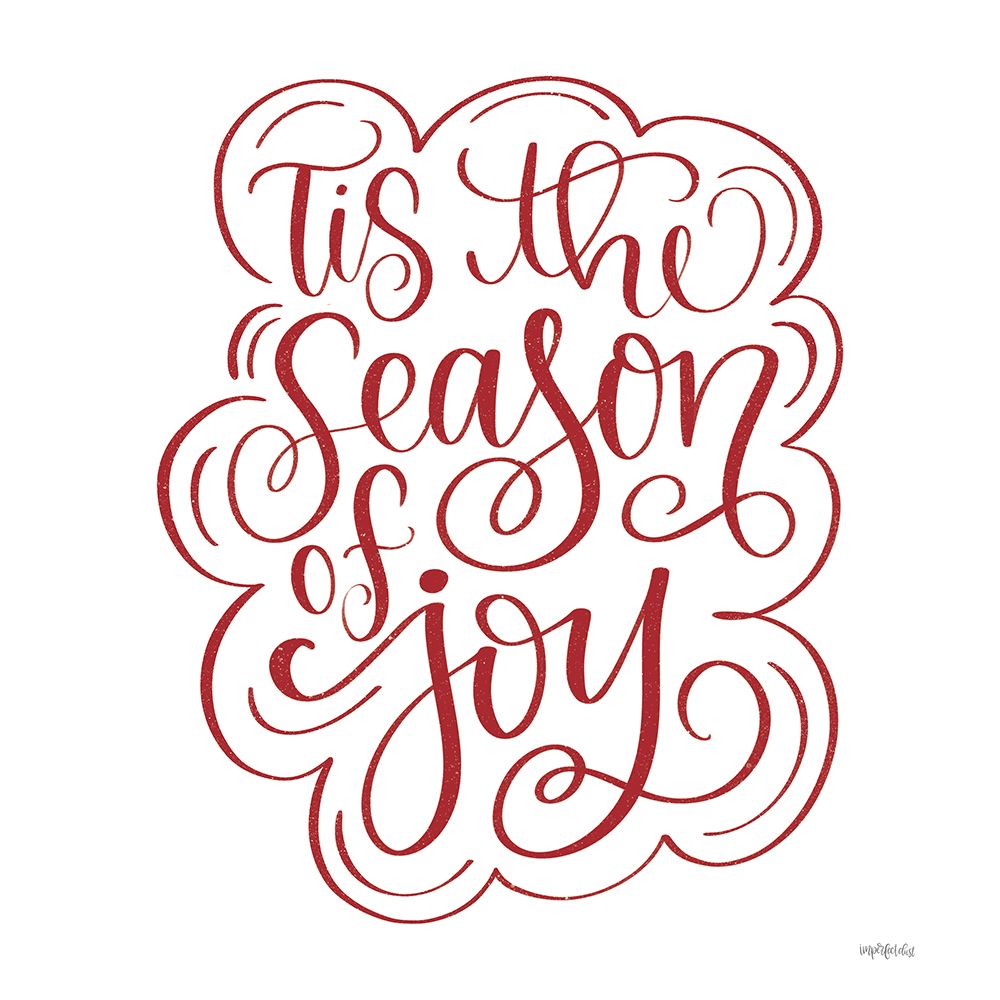 Tis the Season of Joy art print by Imperfect Dust for $57.95 CAD