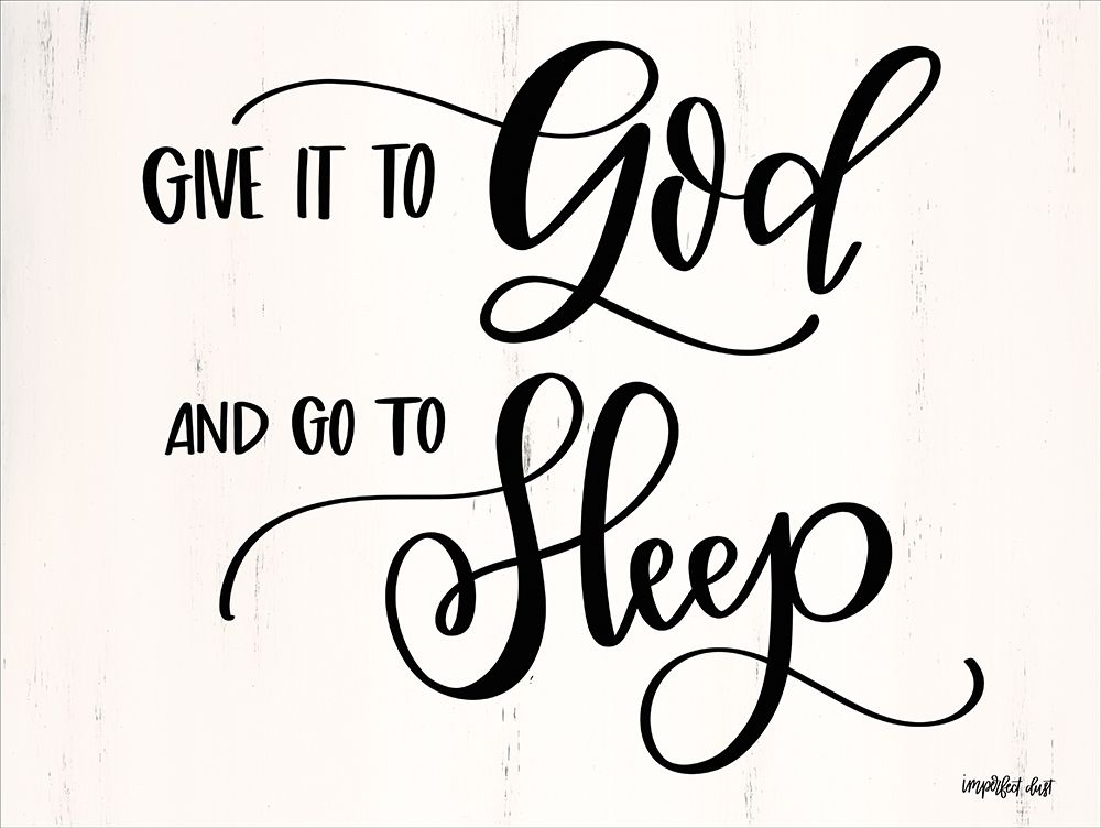 Give it to God art print by Imperfect Dust for $57.95 CAD