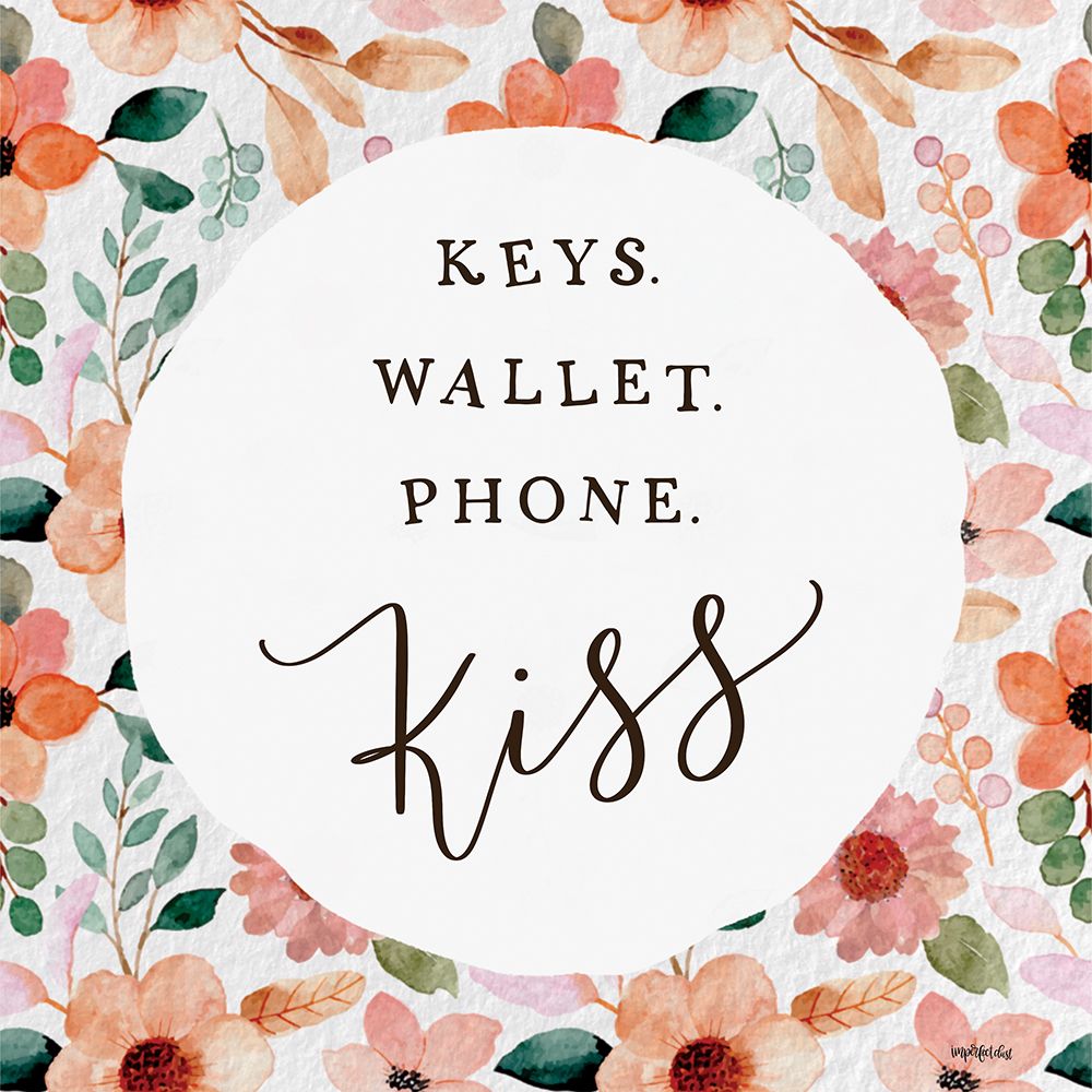 Keys, Wallet, Phone, Kiss art print by Imperfect Dust for $57.95 CAD