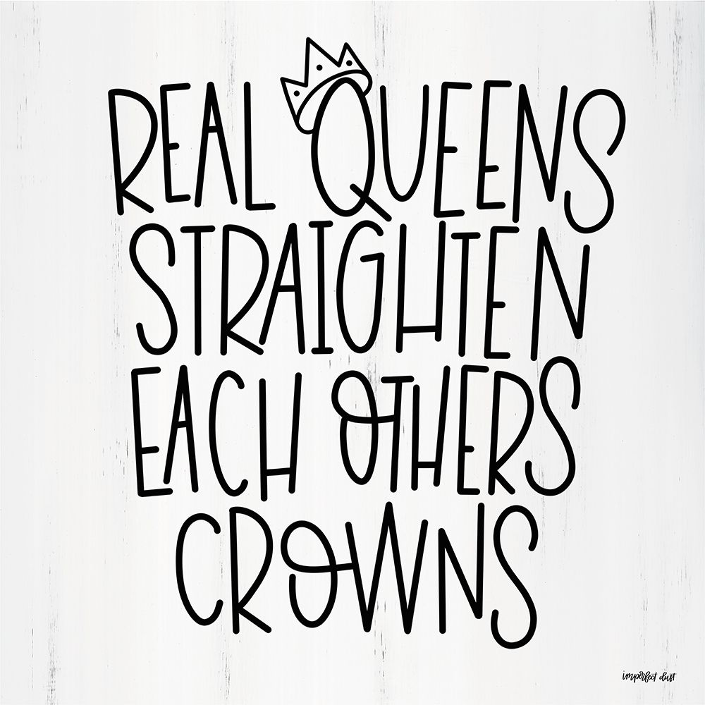 Real Queens  art print by Imperfect Dust for $57.95 CAD