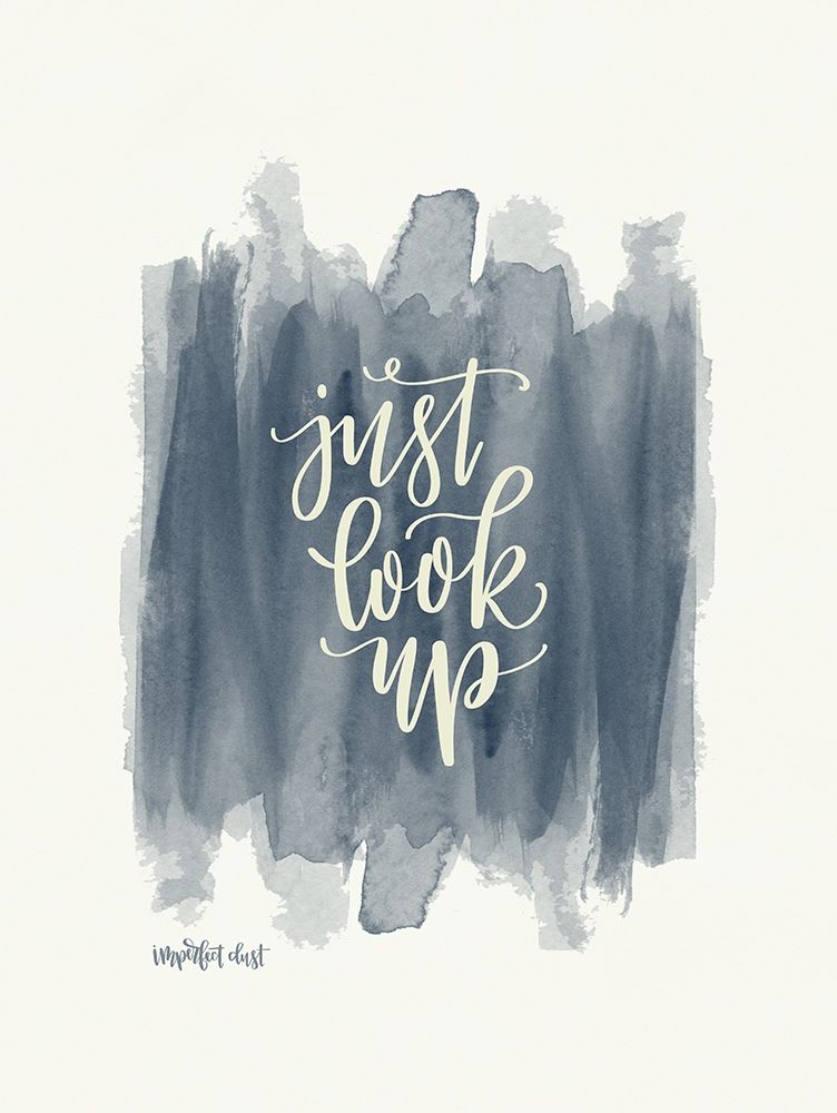 Just Look Up art print by Imperfect Dust for $57.95 CAD
