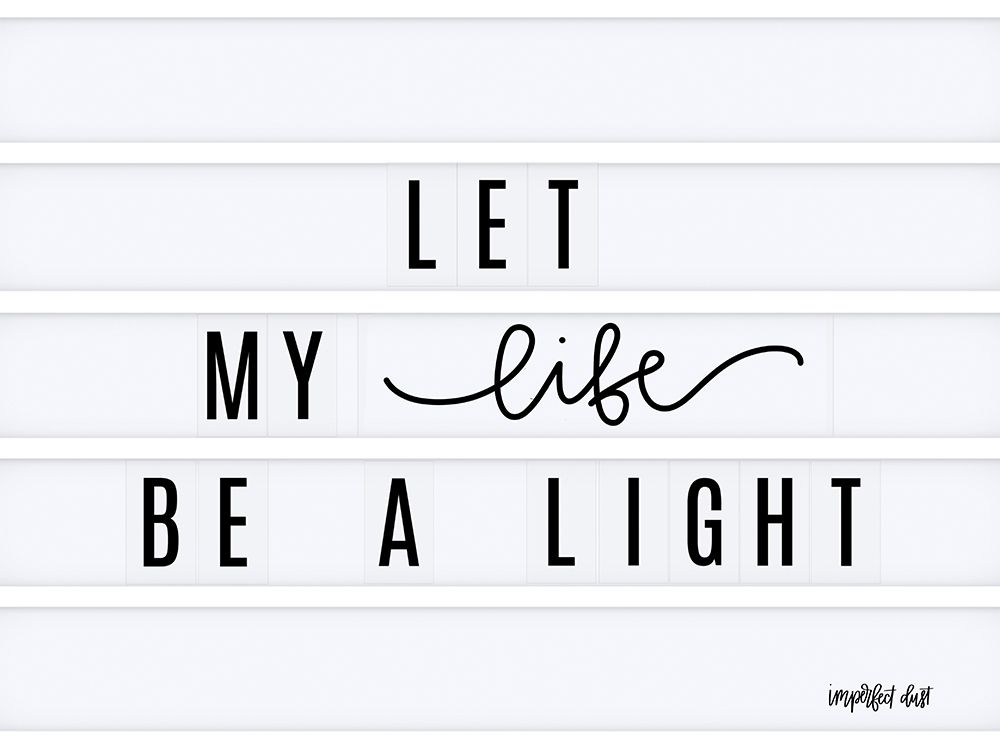 Be a Light art print by Imperfect Dust for $57.95 CAD