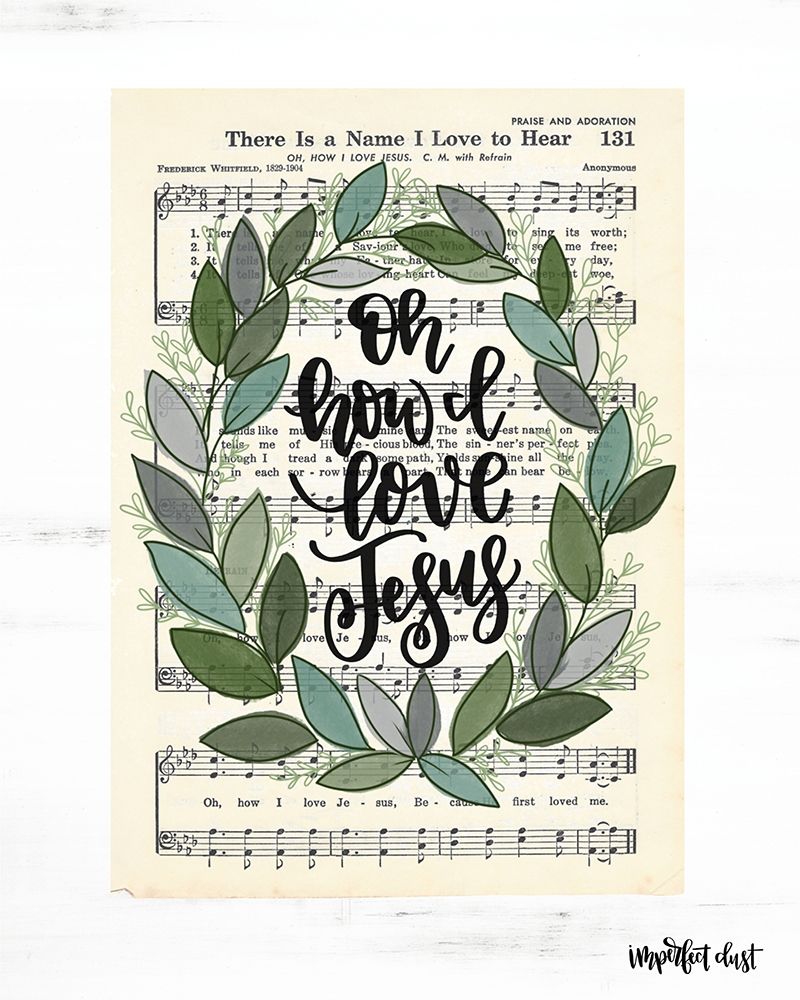 Oh How I Love Jesus art print by Imperfect Dust for $57.95 CAD
