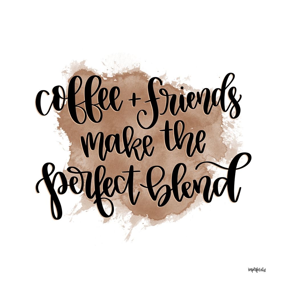 Coffee + Friends art print by Imperfect Dust for $57.95 CAD