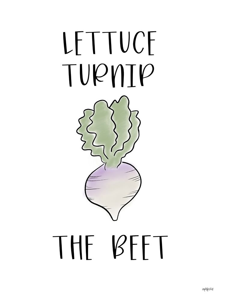 Lettuce Turnip the Beet art print by Imperfect Dust for $57.95 CAD