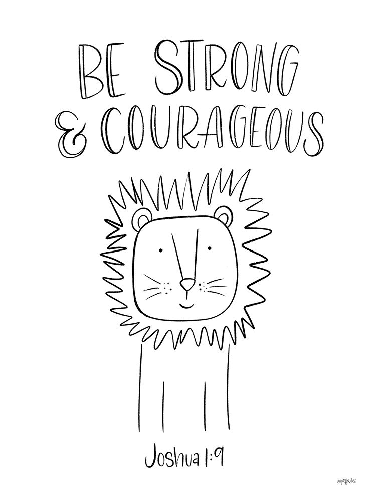 Be Strong and Courageous art print by Imperfect Dust for $57.95 CAD