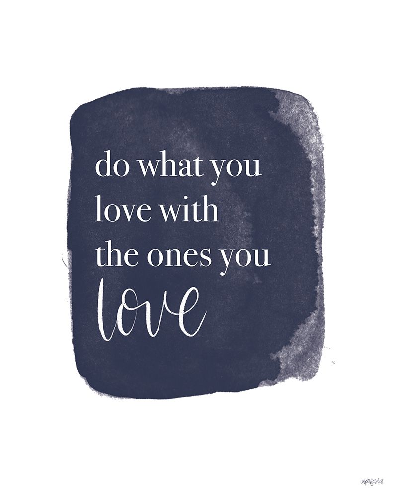 Do What You Love art print by Imperfect Dust for $57.95 CAD