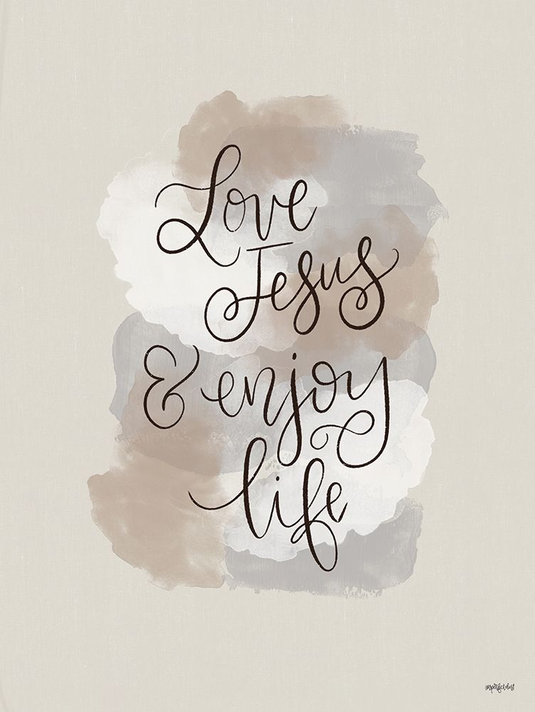 Love Jesus and Enjoy Life art print by Imperfect Dust for $57.95 CAD
