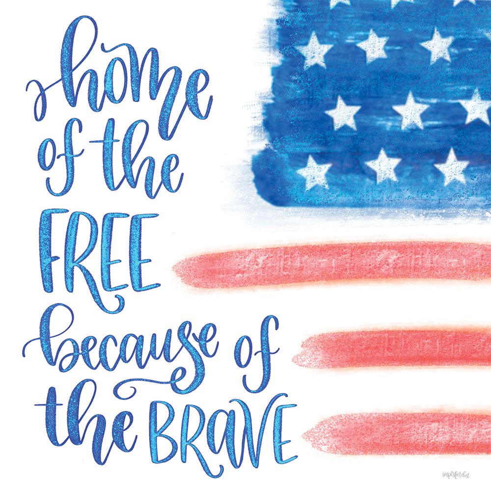 Home of the Brave art print by Imperfect Dust for $57.95 CAD