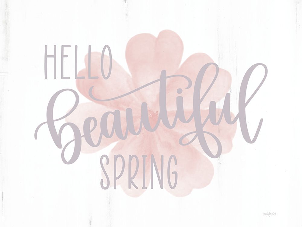 Hello Beautiful Spring (flower) art print by Imperfect Dust for $57.95 CAD