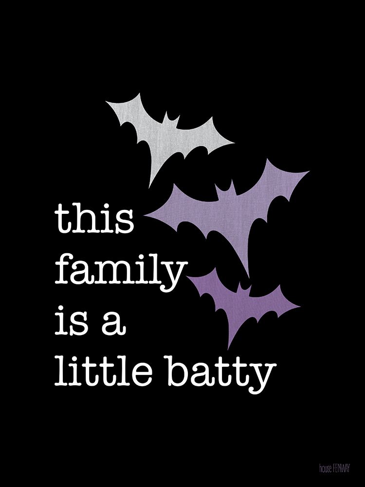 This Family is a Little Batty art print by House Fenway for $57.95 CAD