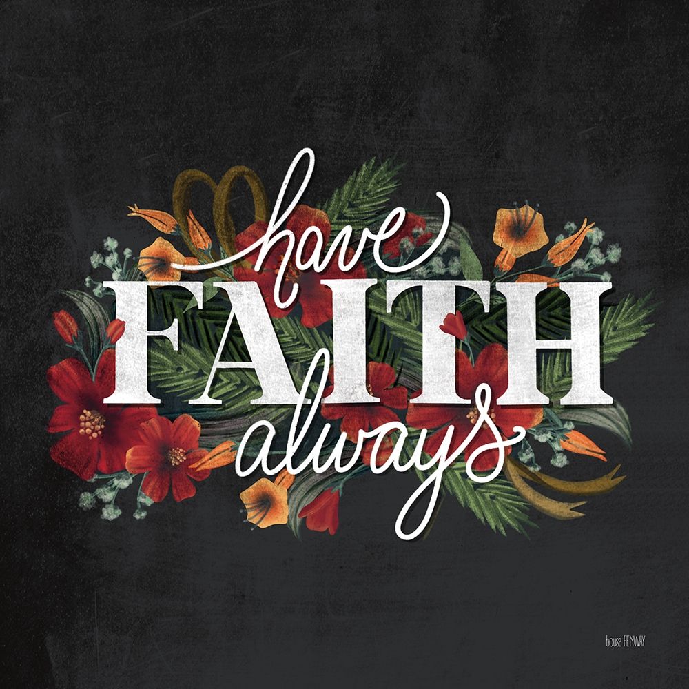 Have Faith art print by House Fenway for $57.95 CAD