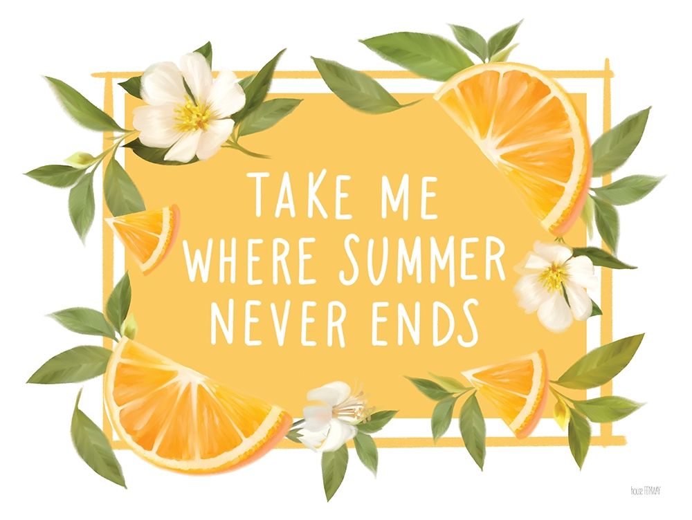 Take Me Where Summer Never Ends art print by House Fenway for $57.95 CAD