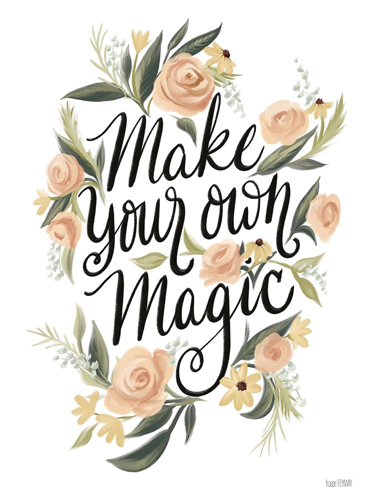 Make Your Own Magic art print by House Fenway for $57.95 CAD