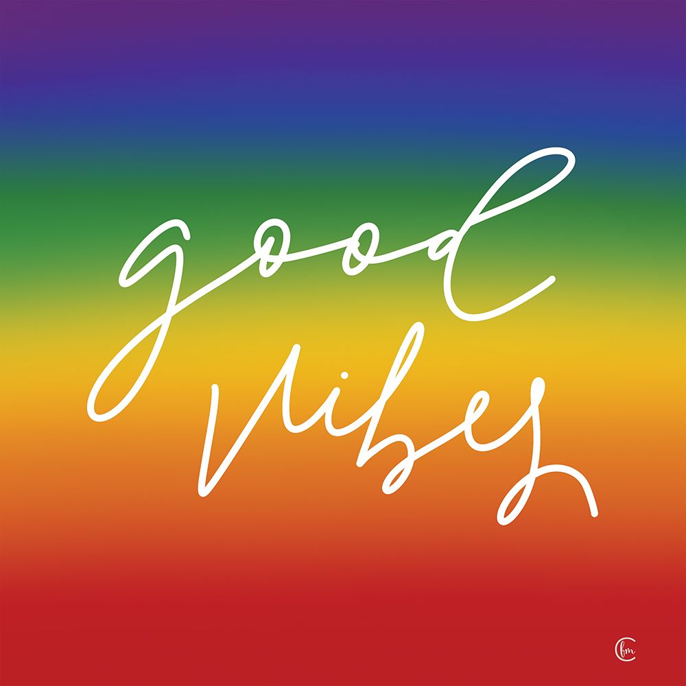 Rainbow Good Vibes art print by Fearfully Made Creations for $57.95 CAD