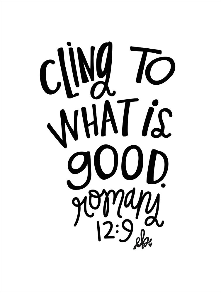 Cling to What is Good art print by Erin Barrett for $57.95 CAD