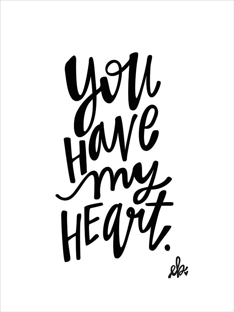 You Have My Heart art print by Erin Barrett for $57.95 CAD