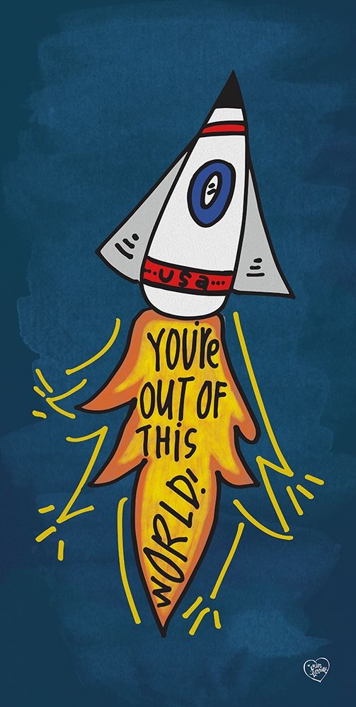 Youre Out of This World art print by Erin Barrett for $57.95 CAD