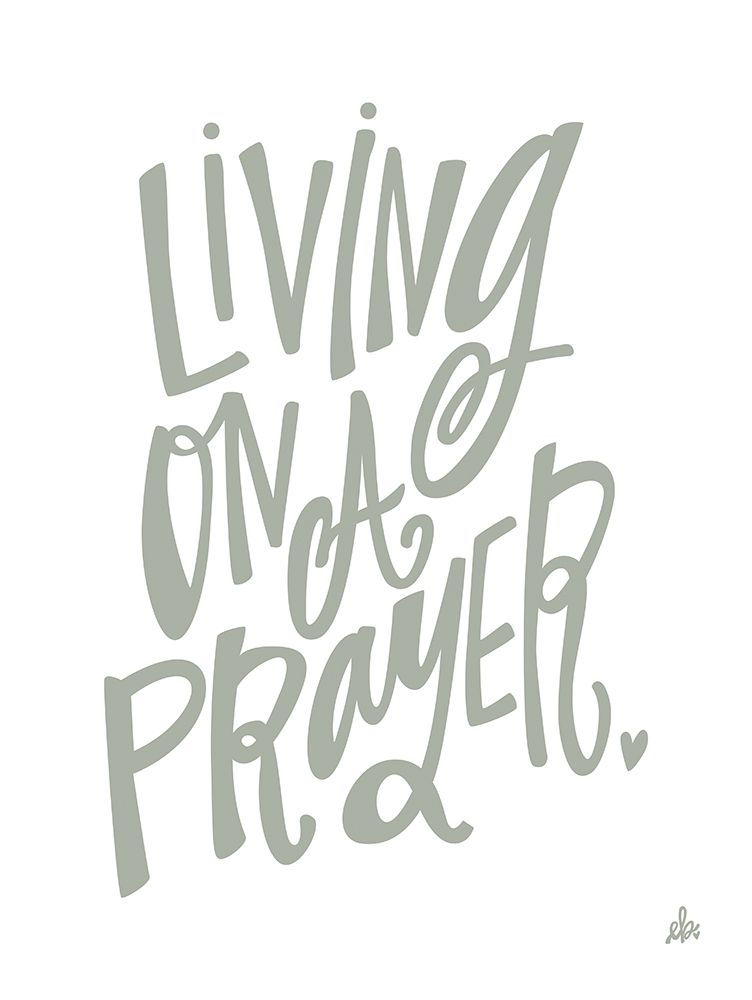 Living on a Prayer   art print by Erin Barrett for $57.95 CAD