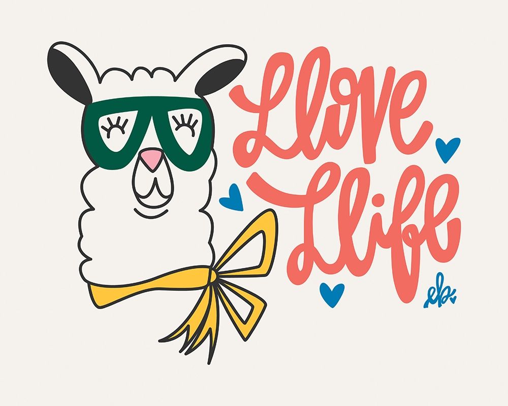 Llove Llife Llama art print by Erin Barrett for $57.95 CAD