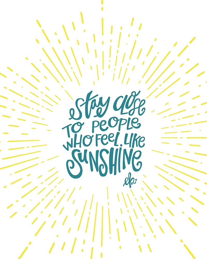 Sunshine Stay Close art print by Erin Barrett for $57.95 CAD