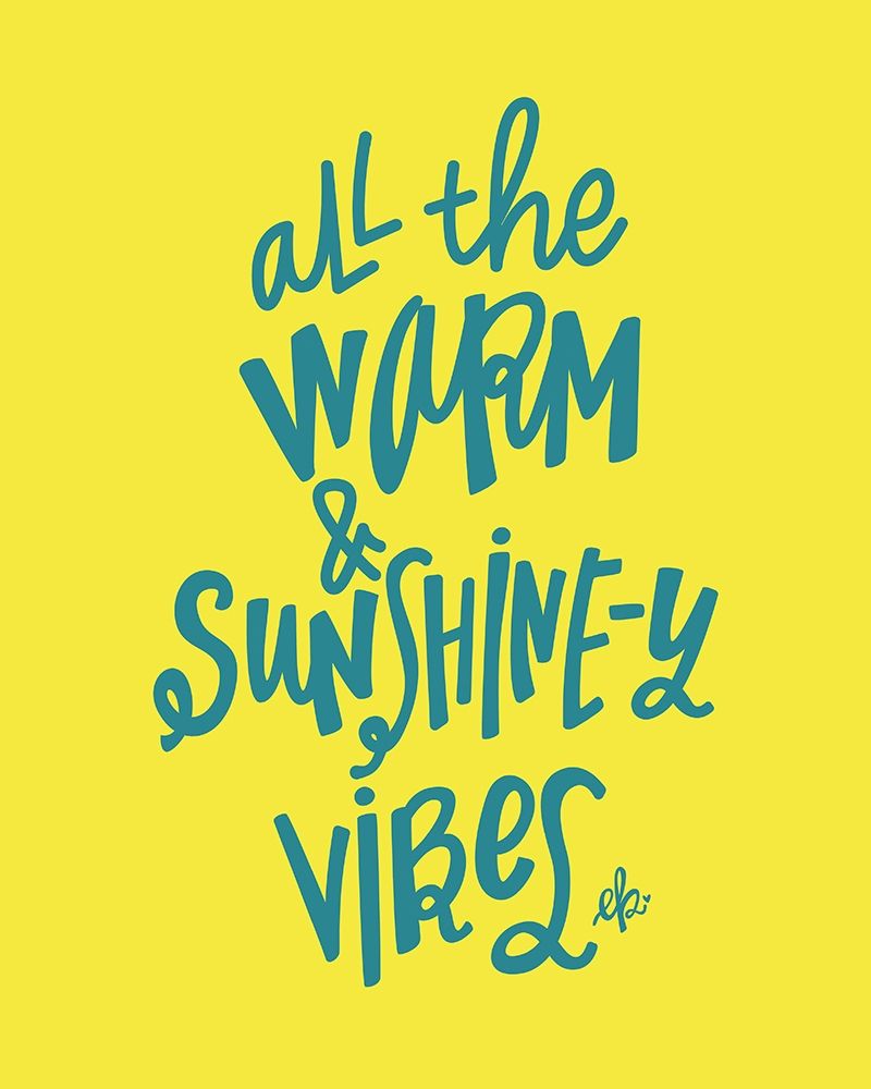 Warm and Sunshiny Vibes art print by Erin Barrett for $57.95 CAD