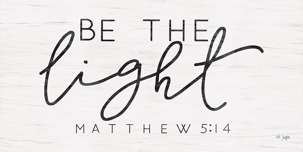 Be the Light art print by Jaxn Blvd. for $57.95 CAD