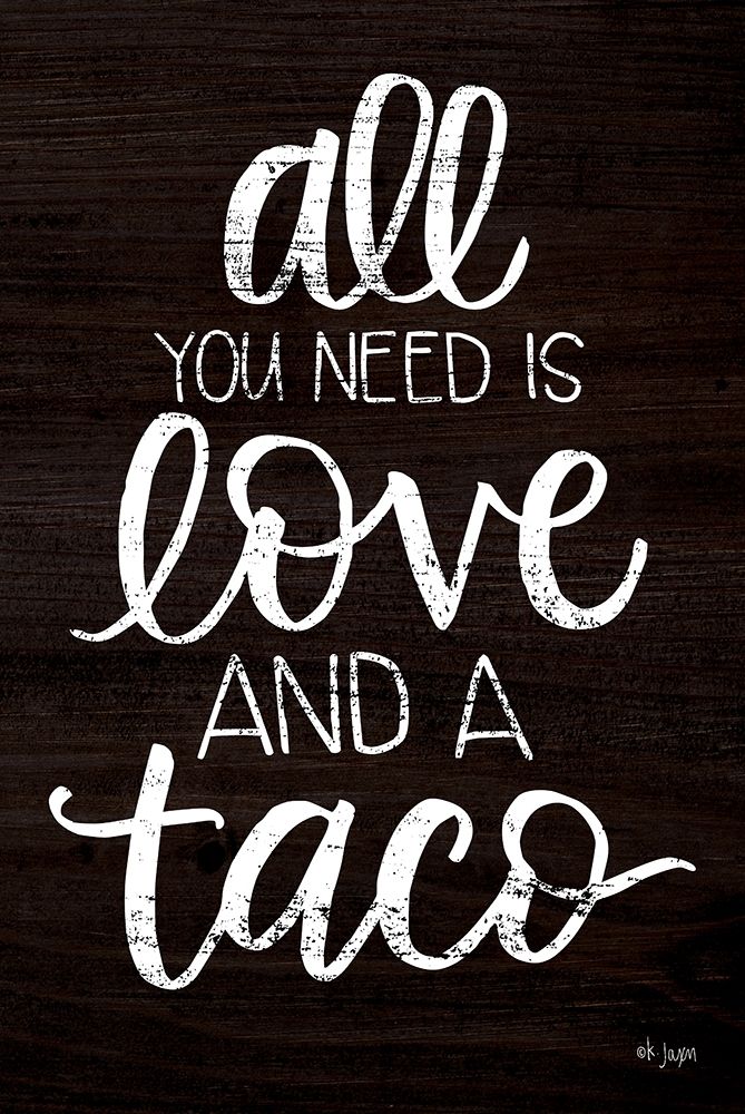 Love and a Taco art print by Jaxn Blvd. for $57.95 CAD