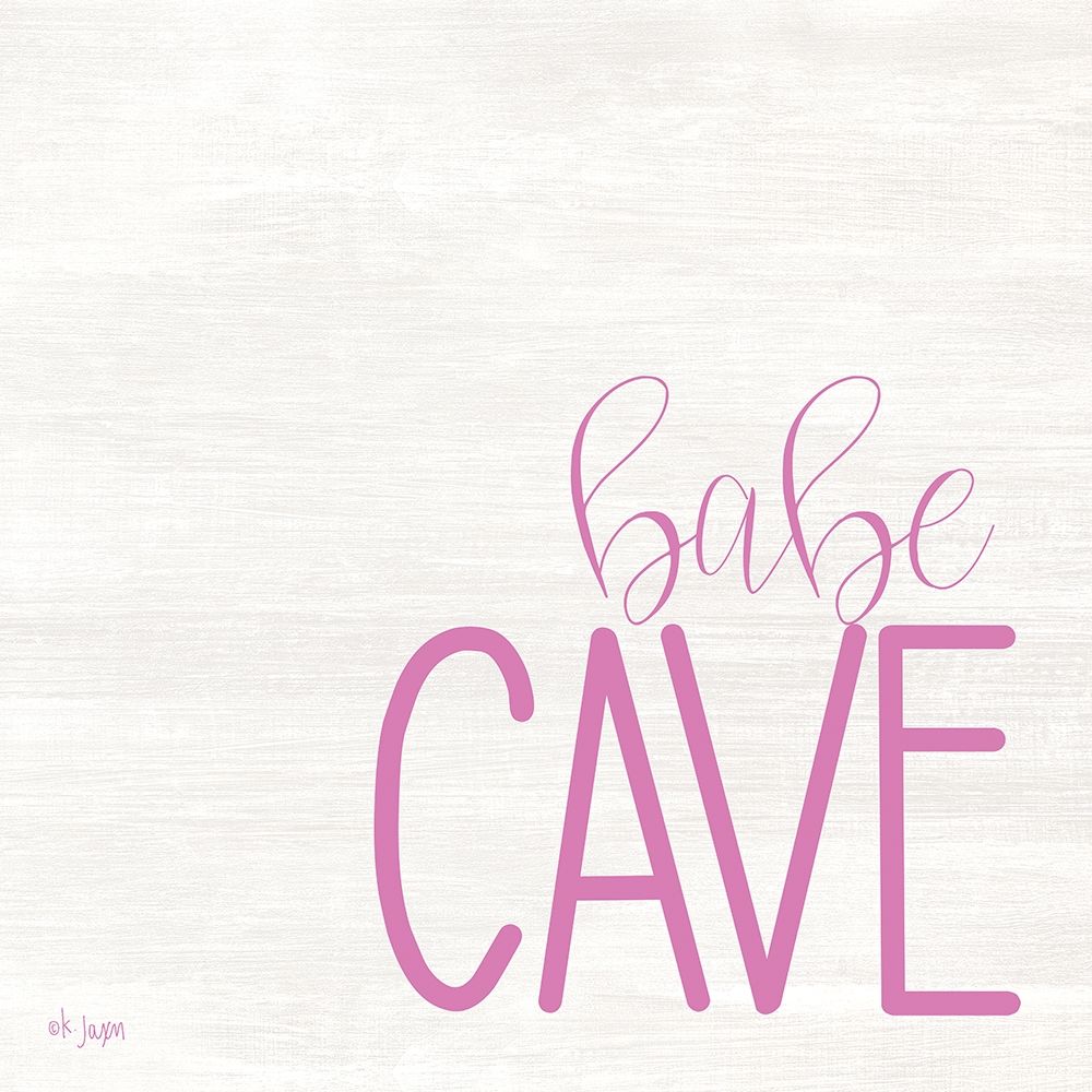 Babe Cave art print by Jaxn Blvd. for $57.95 CAD