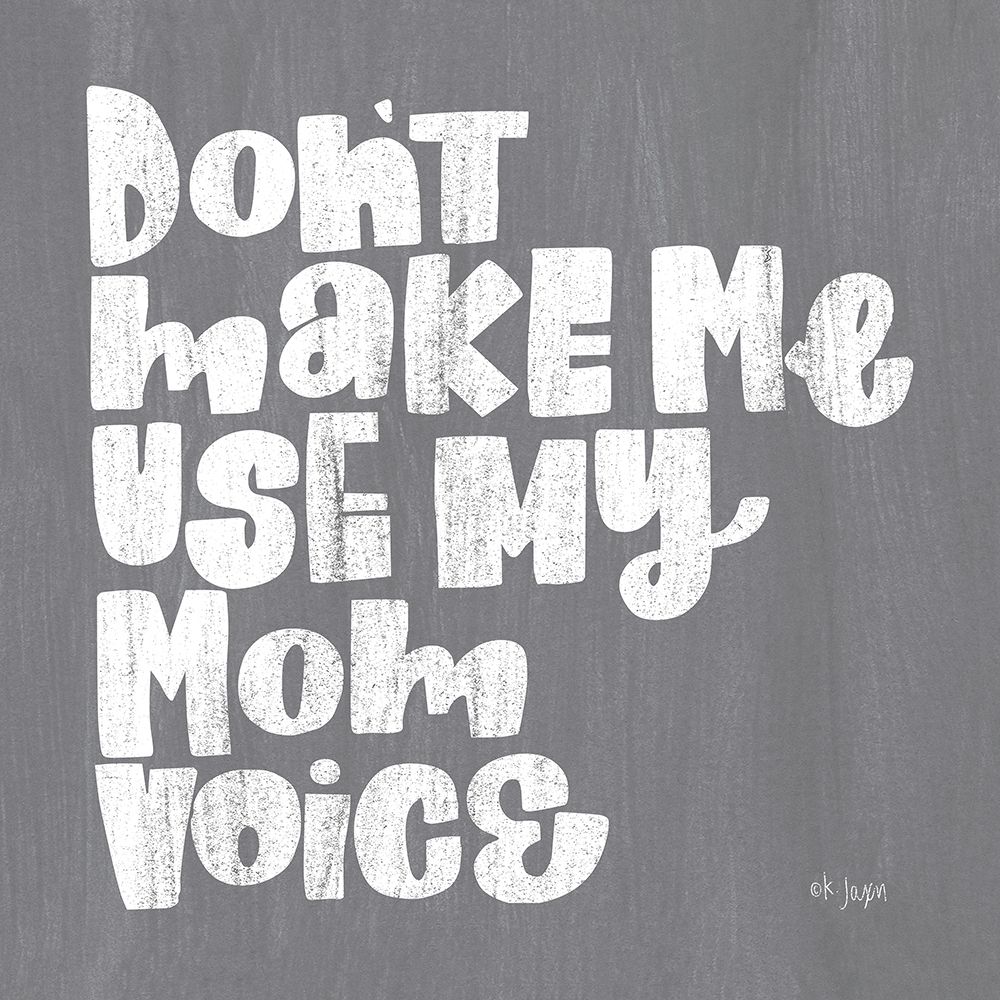 My Mom Voice art print by Jaxn Blvd. for $57.95 CAD