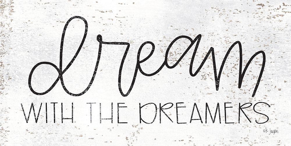 Dream with the Dreamers art print by Jaxn Blvd. for $57.95 CAD