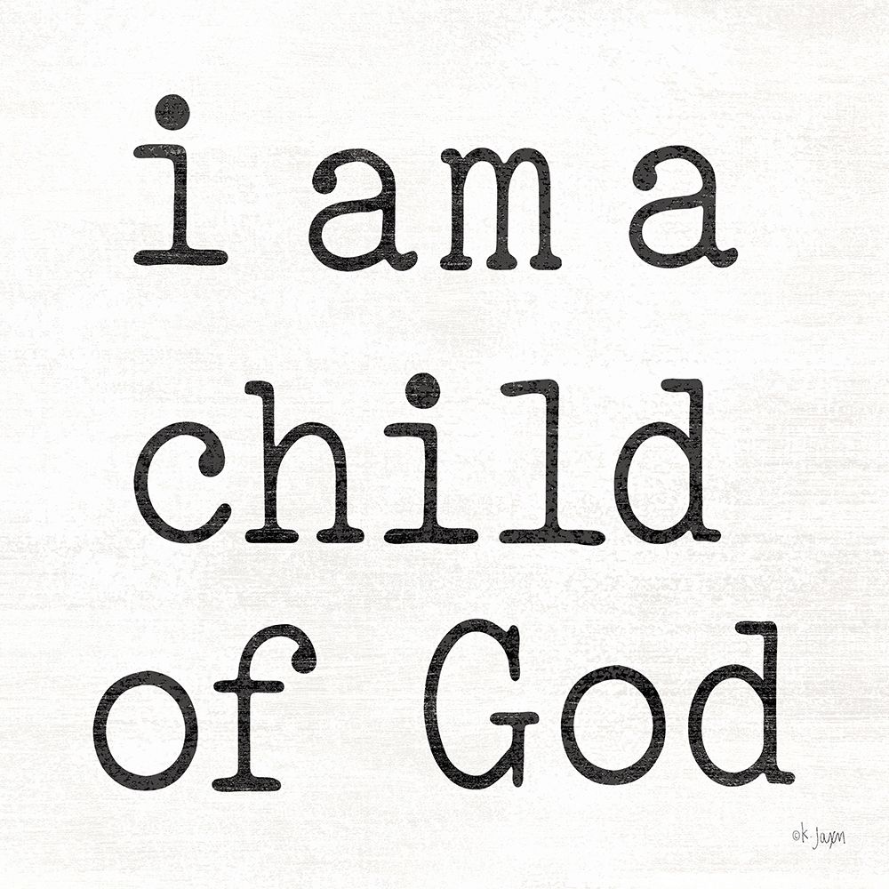 I Am a Child of God art print by Jaxn Blvd. for $57.95 CAD