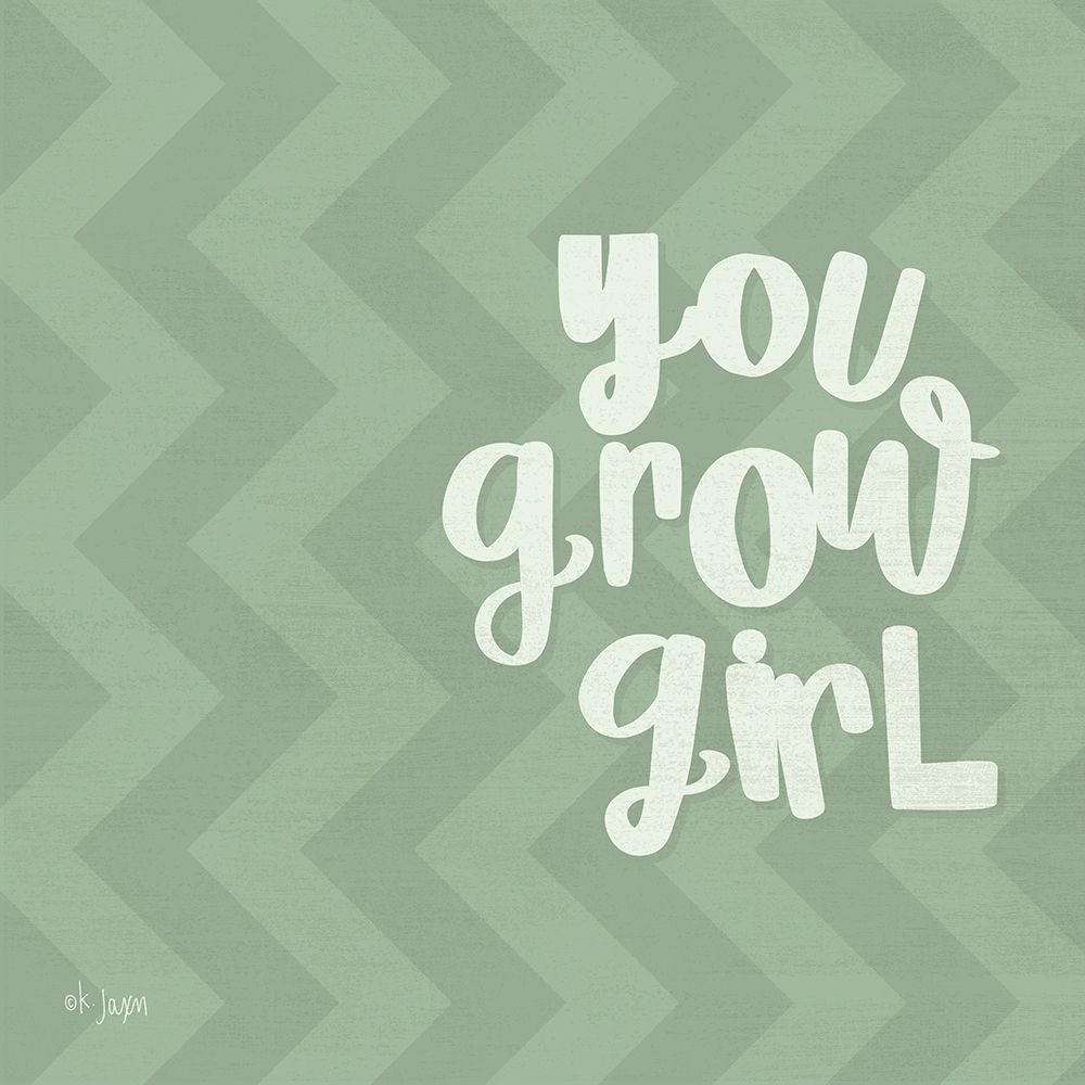 You Grow Girl art print by Jaxn Blvd. for $57.95 CAD
