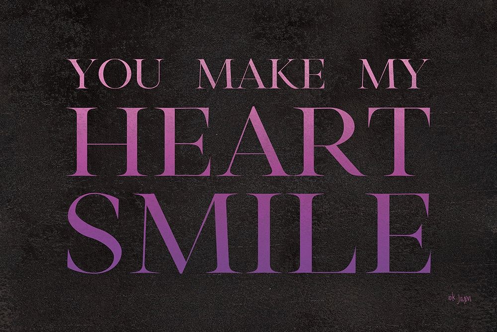 You Make My Heart Smile art print by Jaxn Blvd. for $57.95 CAD