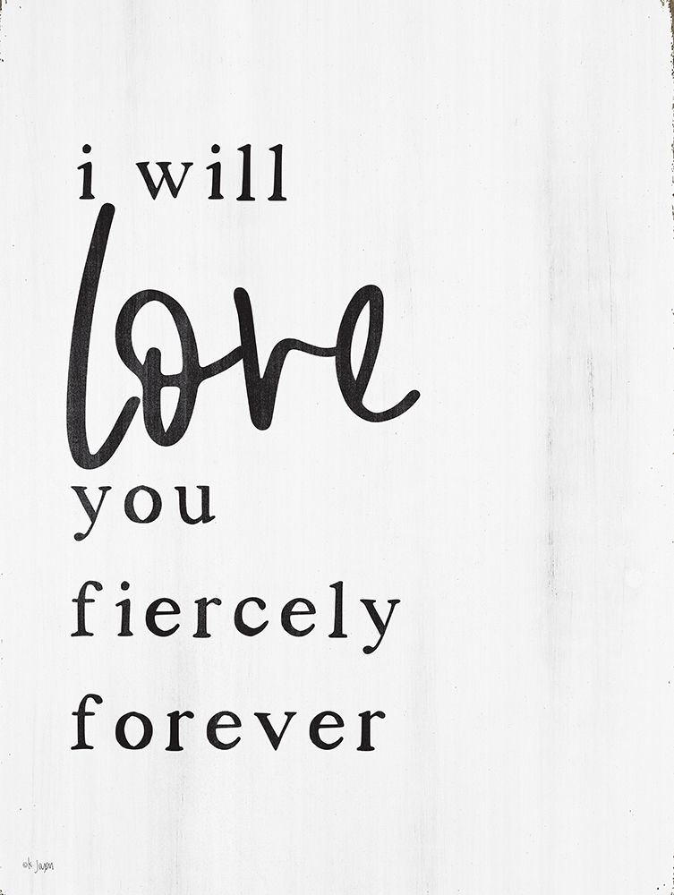 Love You Fiercely Forever art print by Jaxn Blvd. for $57.95 CAD
