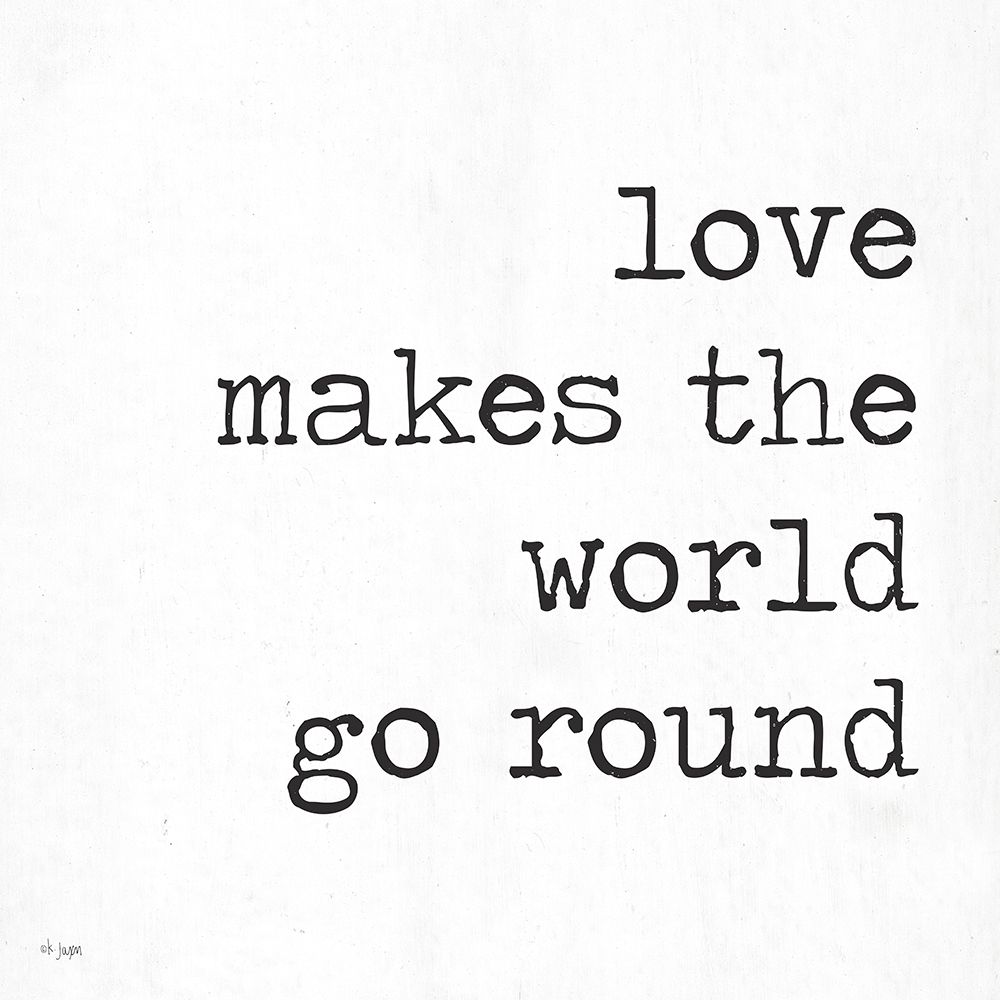 Love Makes the World Go Round art print by Jaxn Blvd. for $57.95 CAD