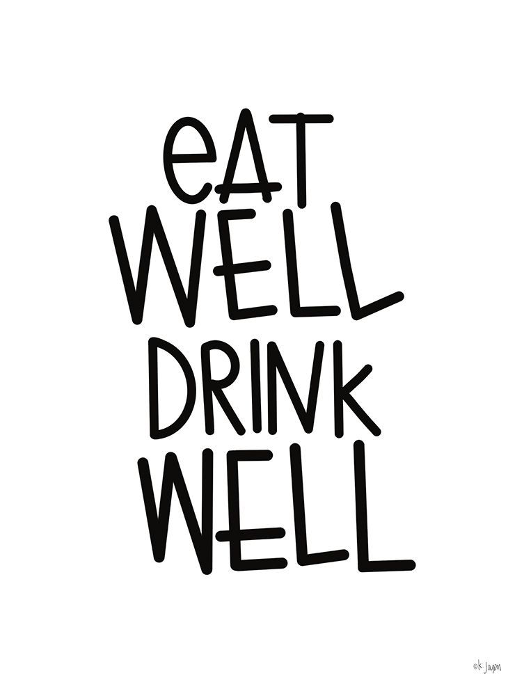 Eat Well-Drink Well art print by Jaxn Blvd. for $57.95 CAD