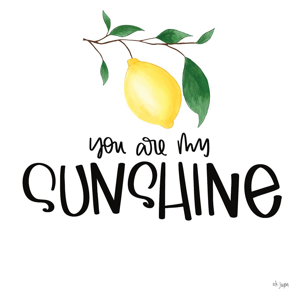 You Are My Sunshine art print by Jaxn Blvd. for $57.95 CAD