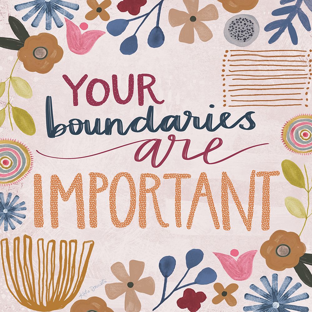 Your Boundaries are Important art print by Katie Doucette for $57.95 CAD