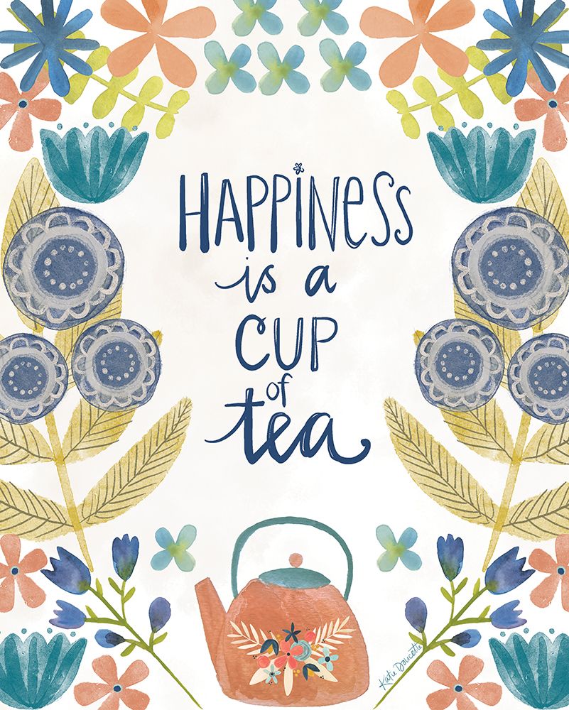 Happiness is a Cup of Tea art print by Katie Doucette for $57.95 CAD
