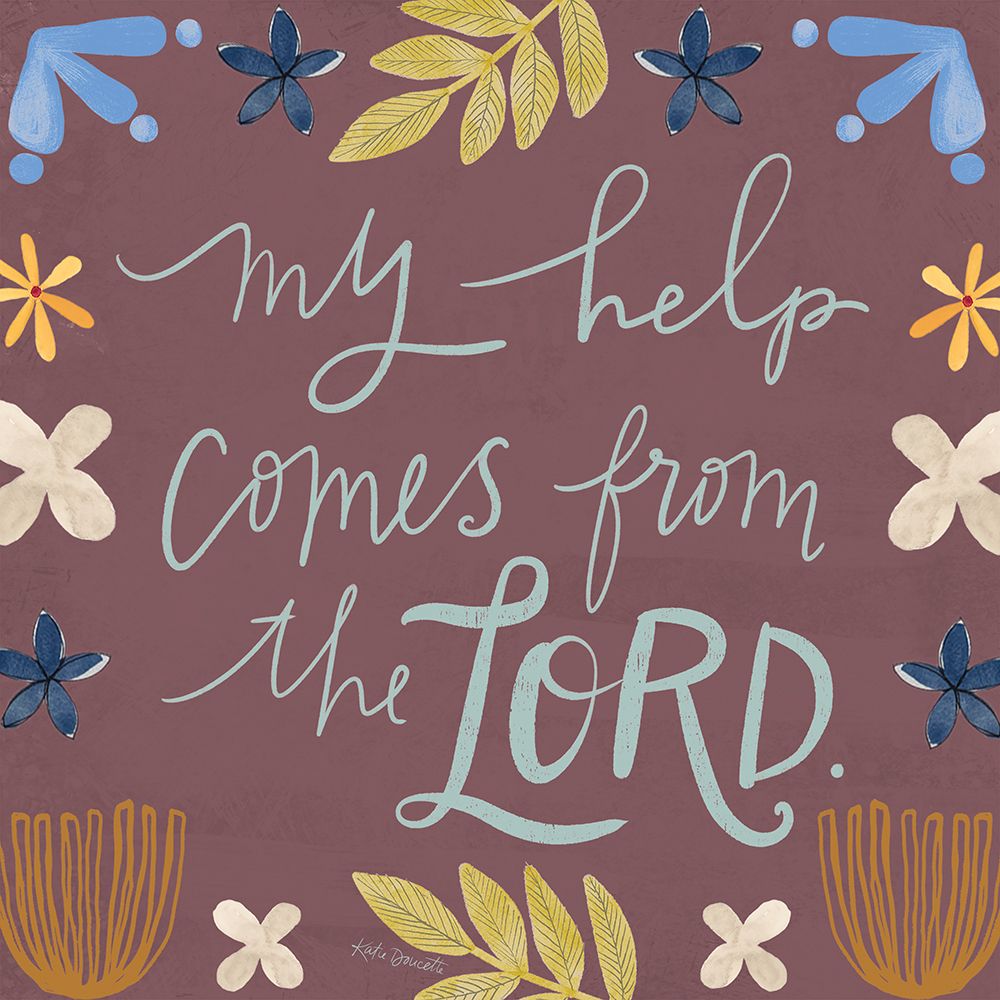 My Help Comes From the Lord I art print by Katie Doucette for $57.95 CAD