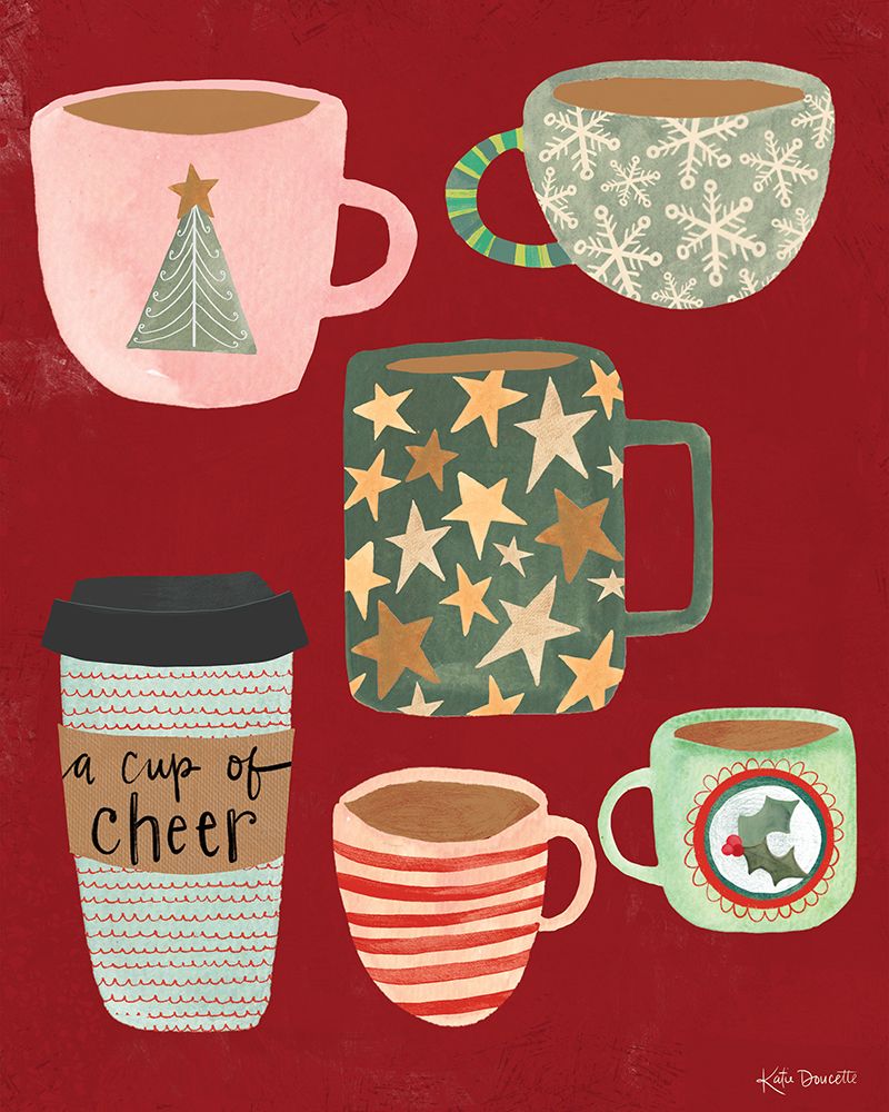 Cups of Cheer art print by Katie Doucette for $57.95 CAD