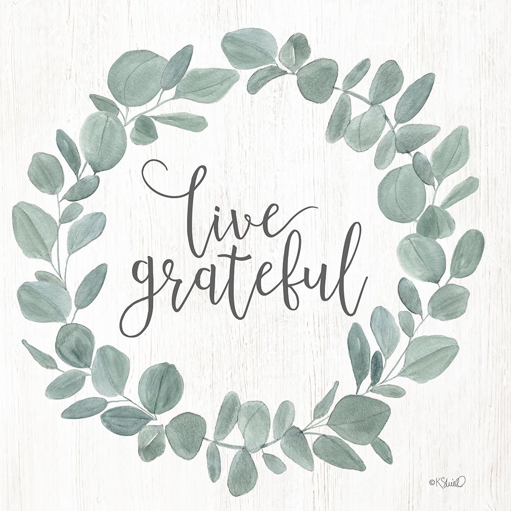 Live Grateful Eucalyptus Wreath art print by Kate Sherrill for $57.95 CAD