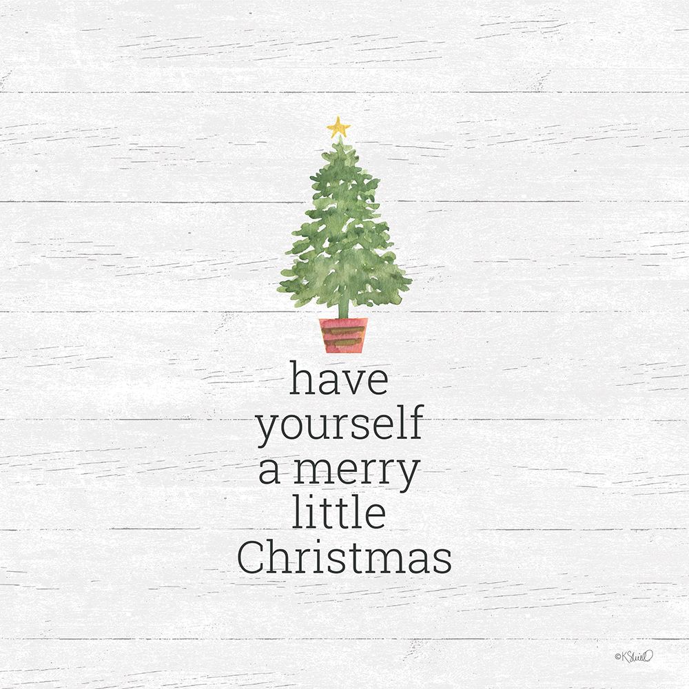 Have Yourself A Merry Little Christmas art print by Kate Sherrill for $57.95 CAD