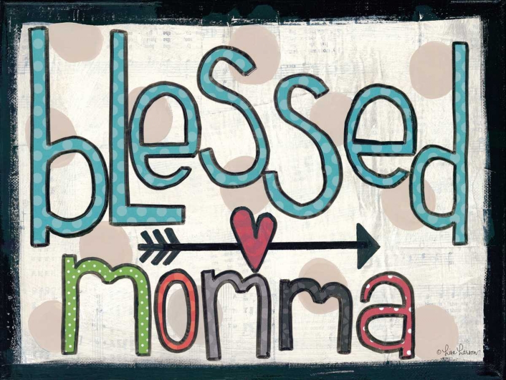 Blessed Momma art print by Lisa Larson for $57.95 CAD
